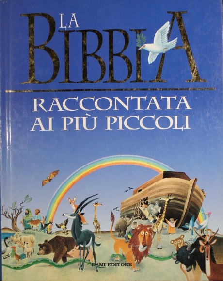 LA BIBBIA RACCONTATA AI PIU' PICCOLI